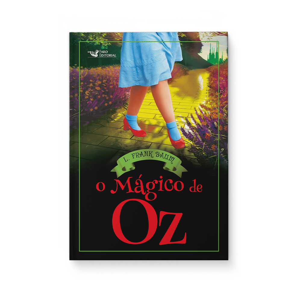 O mágico de Oz - L. Frank Baum