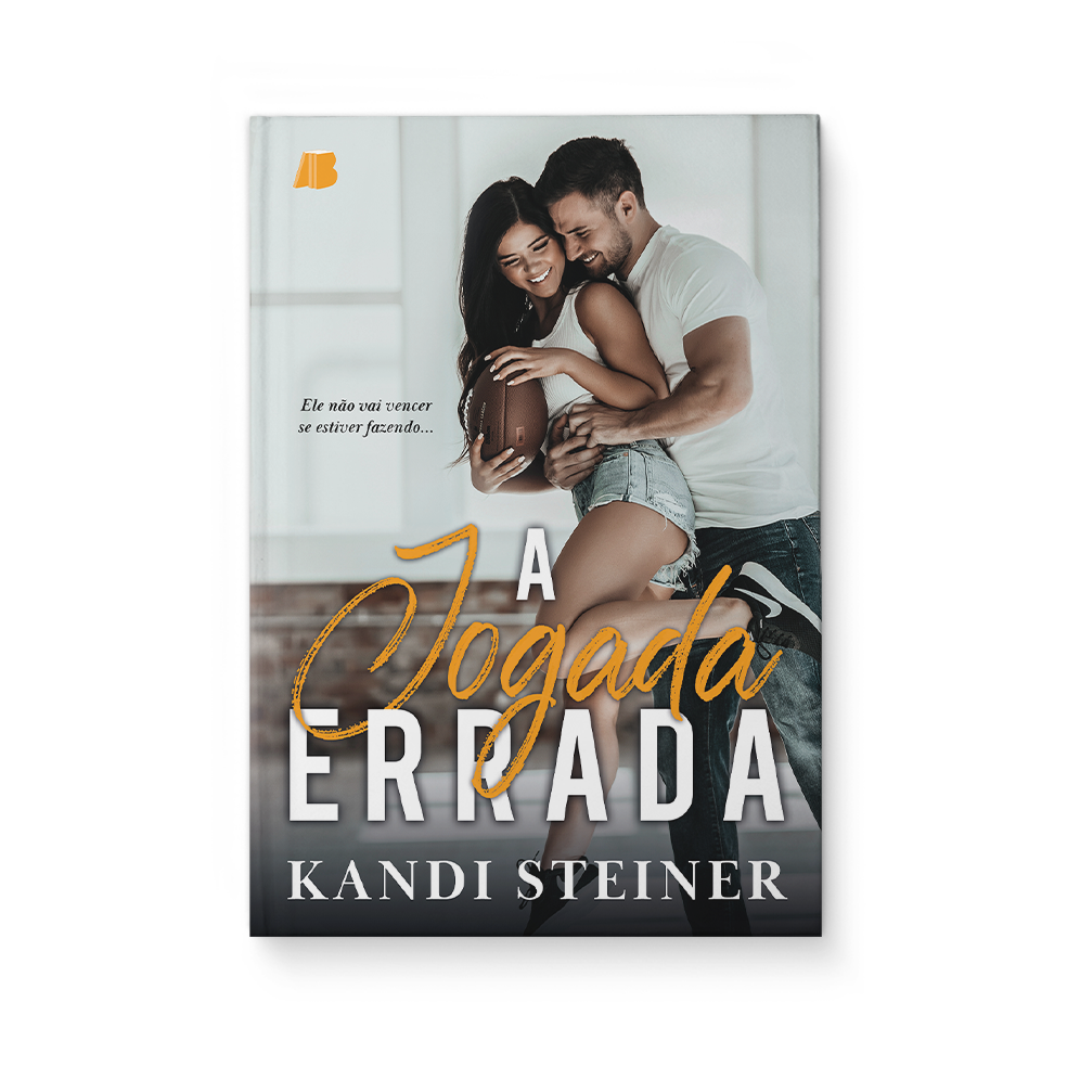 A jogada errada - Kandi Steiner