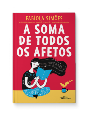 A soma de todos os afetos - Fabíola Simões