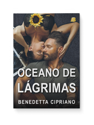 Oceano de lágrimas - Benedetta Cipriano