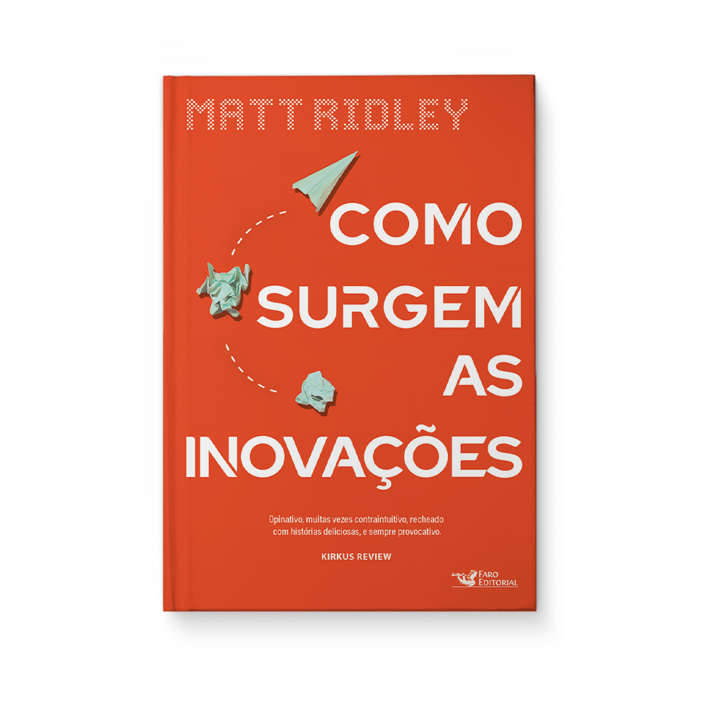 Como surgem as inovações - Matt Ridley